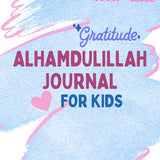 Alhamdolillah Journal For Kids