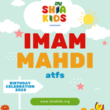 Imam Mahdi (ATFS) Birthday Celebration 2025