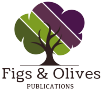 Figs and Olives Publications