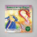 Book cover of 'Animals in the Quran: Prophet Musa (A) & The Serpent' by Kisa Kids Publications on a gray background