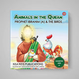 Book cover of 'Animals in the Quran: Prophet Ibrahim (A) & The Birds' by Kisa Kids Publications on a gray background.