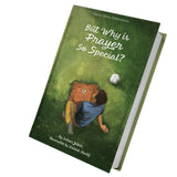 But Why Is Prayer So Special?