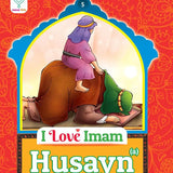Book cover of 'I Love Imam Husayn' with a colorful design and illustration of a person on a horse.
