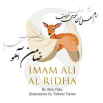 Book cover of 'Imam Ali Al Ridha' with a deer illustration and Arabic text. By Sanadi Publications written by Rola Fahs illustrations by Tatheer Farwa