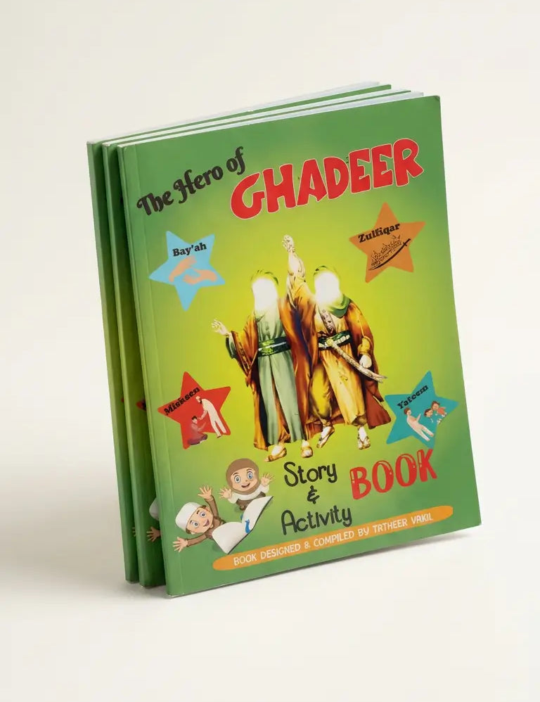 The Hero of Ghadeer Story & Activity Book, featuring a green cover with colorful cartoon illustrations of historical figures and stars, shown standing upright on a light beige background.