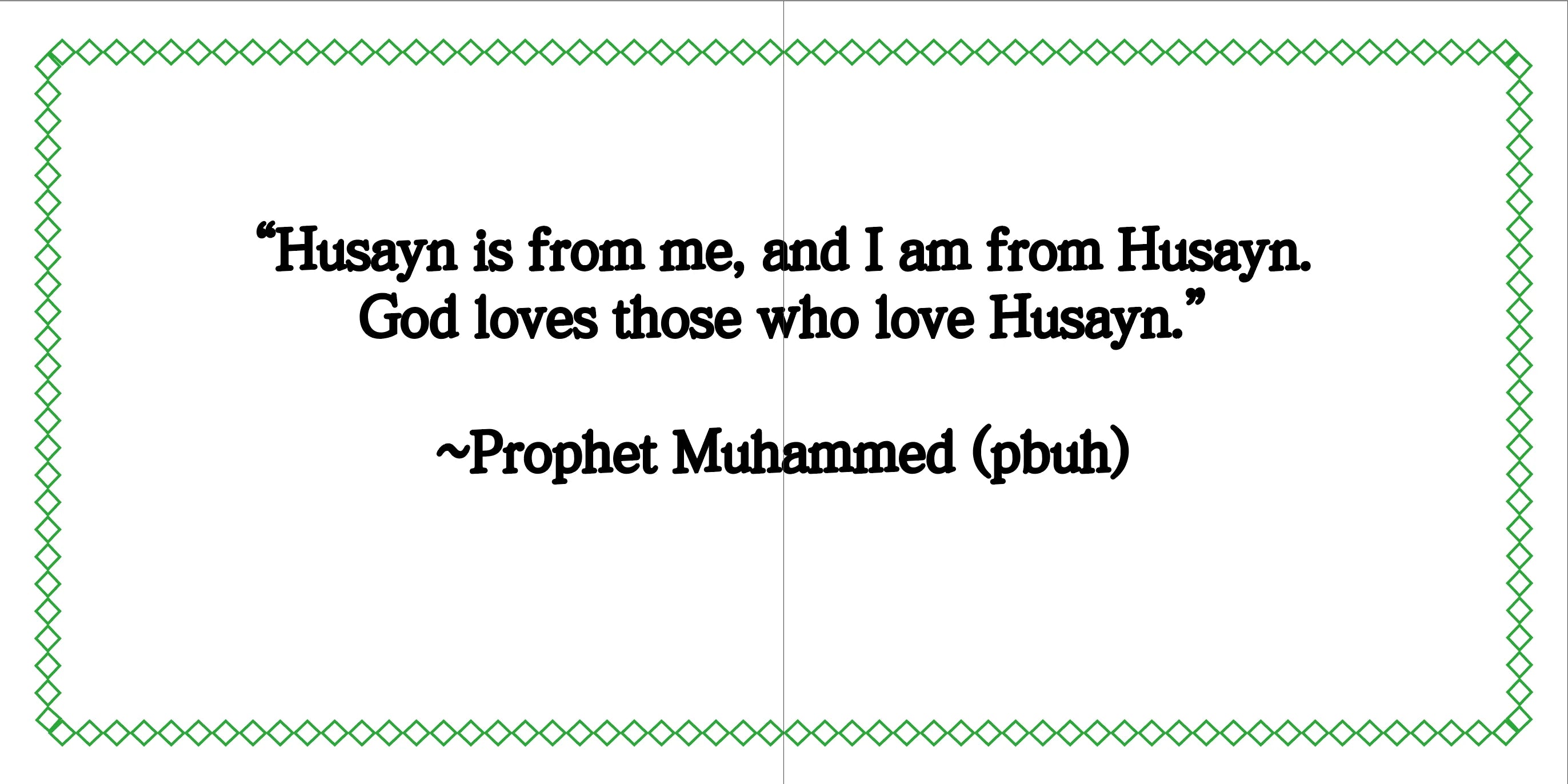 Quotation from Prophet Muhammad (pbuh) about Husayn on a white background with green decorative border.