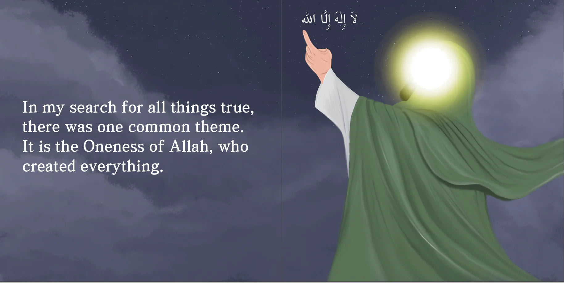 Person in green robe pointing towards a bright light with Arabic text above, and English text below on a dark background. by Sanadi Publications written by Rola Fahs illustrations by Tatheer Farwa