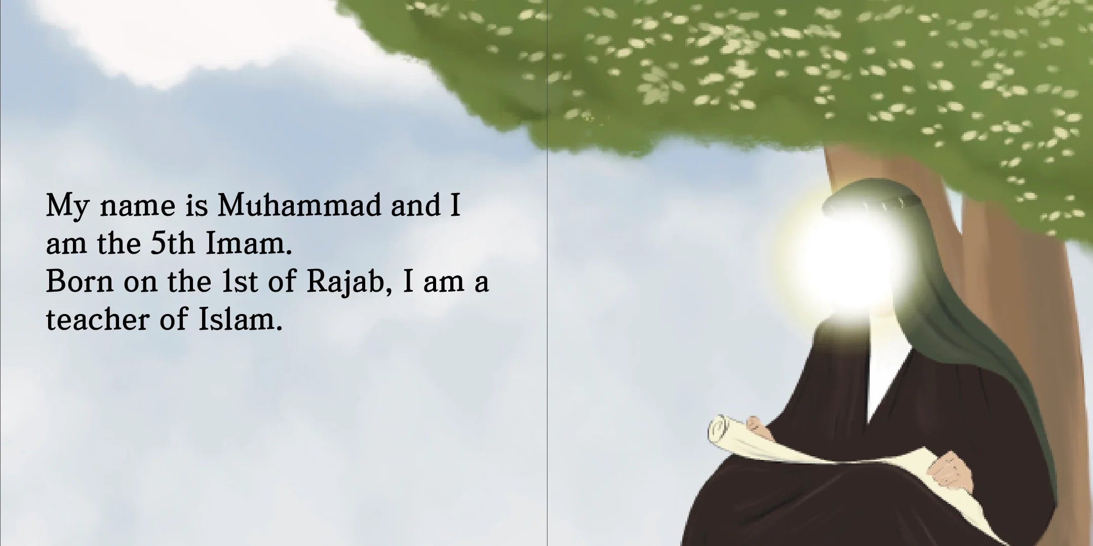 Illustration of a person in religious attire with text about being Muhammad and an Imam, set against a blue sky with a tree. by Sanadi Publications written by Rola Fahs illustrations by Tatheer Farwa