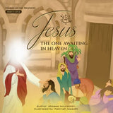 Jesus (as) The one awaiting in heaven