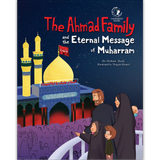 The Ahmad Family and the Eternal Message of Muharram