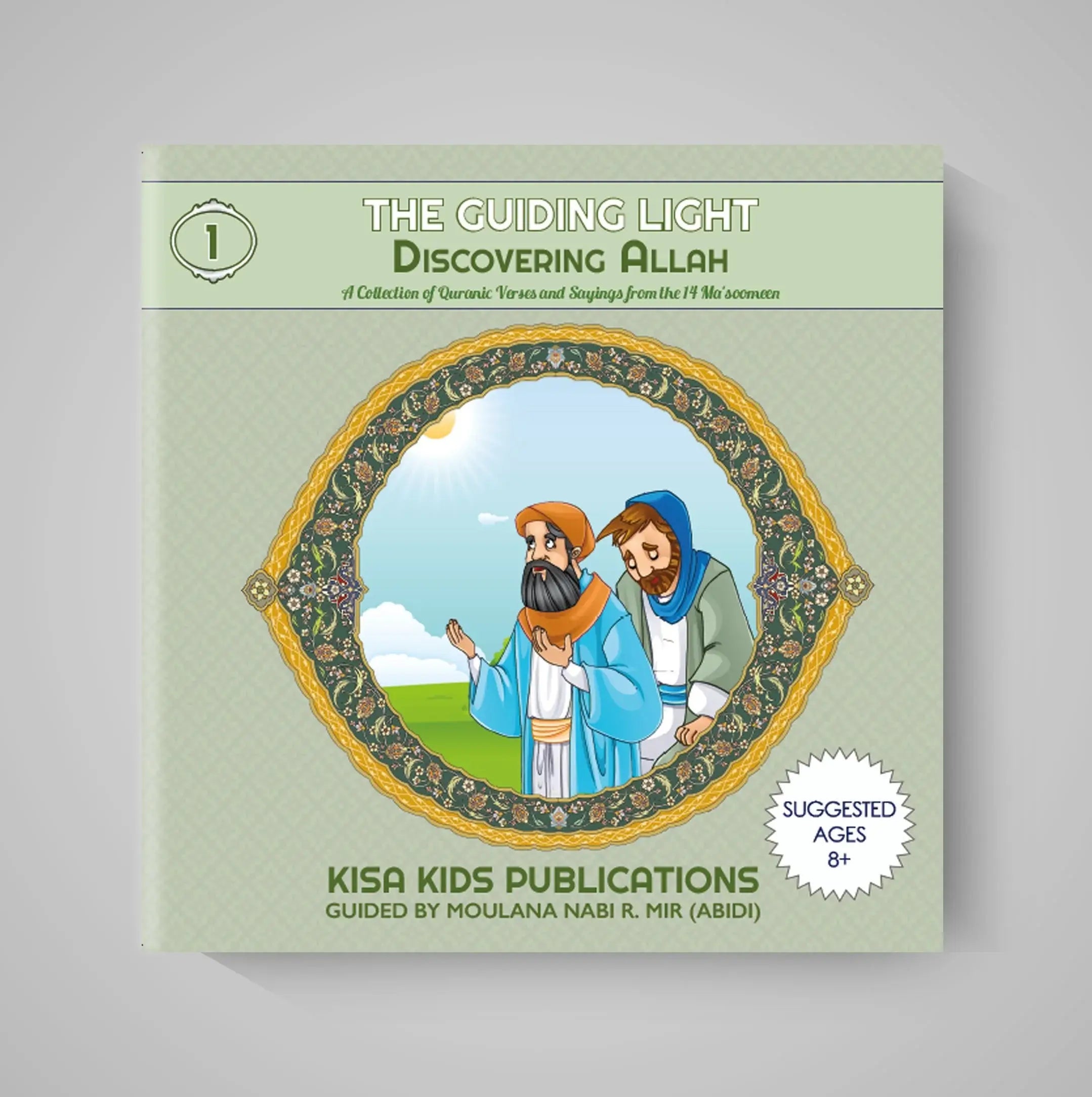 Book cover of 'The Guiding Light: Discovering Allah' by Kisa Kids Publications on a gray background