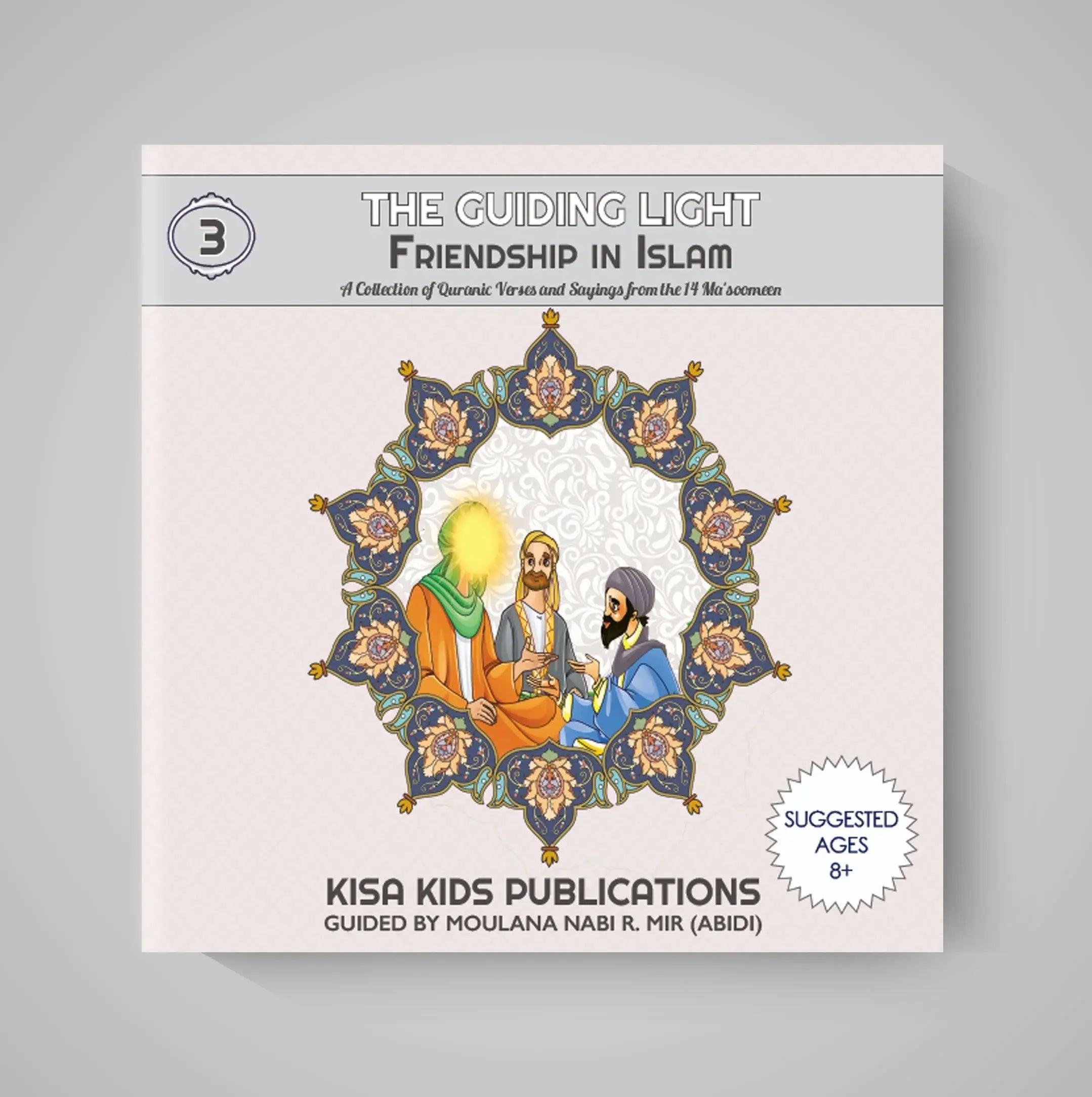 Book cover of 'The Guiding Light: Friendship in Islam' by Kisa Kids Publications on a gray background