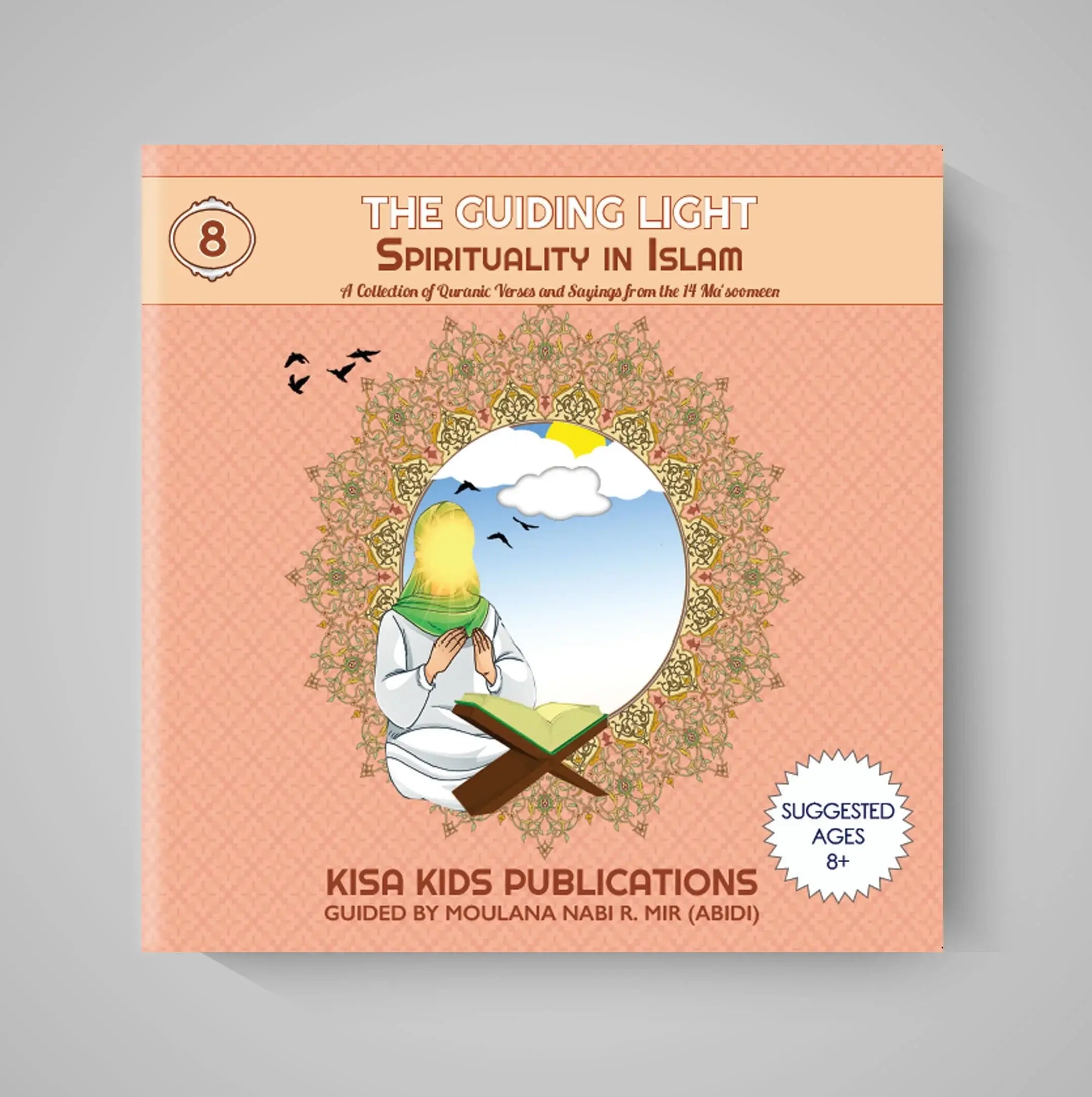 Book cover of 'The Guiding Light: Spirituality in Islam' by Kisa Kids Publications on a gray background