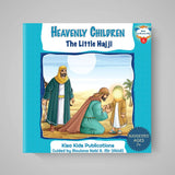 Book cover of 'Heavenly Children: The Little Hajji' by Kisa Kids Publications on a gray background