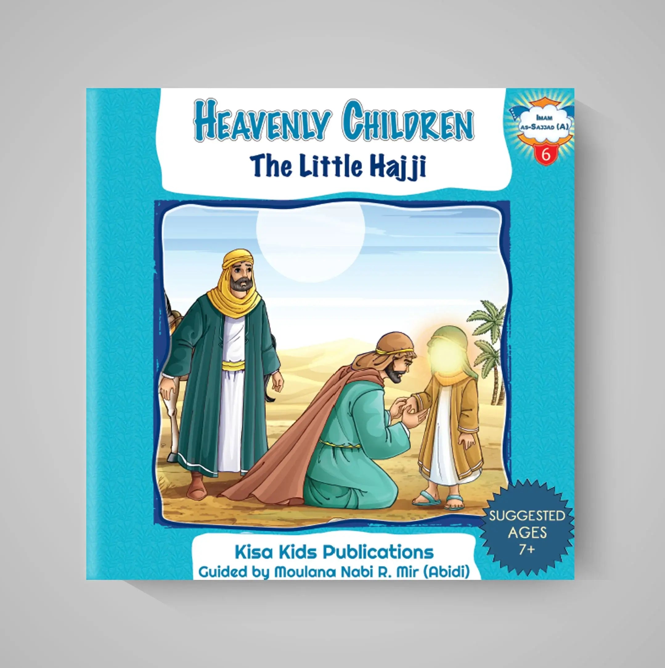 Book cover of 'Heavenly Children: The Little Hajji' by Kisa Kids Publications on a gray background