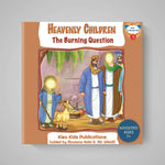 Book cover of 'Heavenly Children: The Burning Question' by Kisa Kids Publications on a gray background