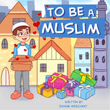 To Be A Muslim