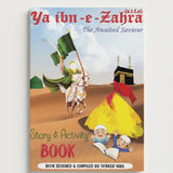 A children's story and activity book titled 'Ya ibn-e-Zahra (a.l.