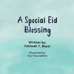 Back cover of 'A Special Eid Blessing' featuring author credit - Book for Shia Kids celebrating Eid