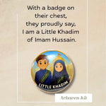 Badge with two children and text 'I am a Little Khadim of Imam Hussain' on a beige background with ABABEL branding.