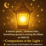Promotional poster for 'Heroes of Light, Lessons so Bright!' with a glowing lantern and celestial elements. Companions of the Light card game by Budding Mu'min Shia Kids Children