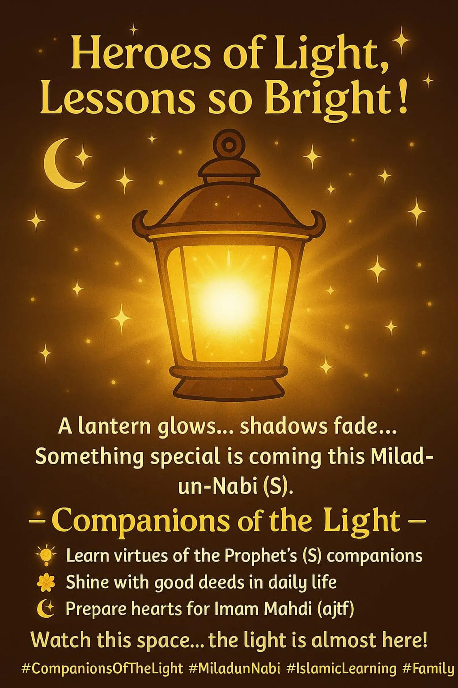 Promotional poster for 'Heroes of Light, Lessons so Bright!' with a glowing lantern and celestial elements. Companions of the Light card game by Budding Mu'min Shia Kids Children