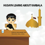 Husayn Learns About Karbala: A Muharram Story