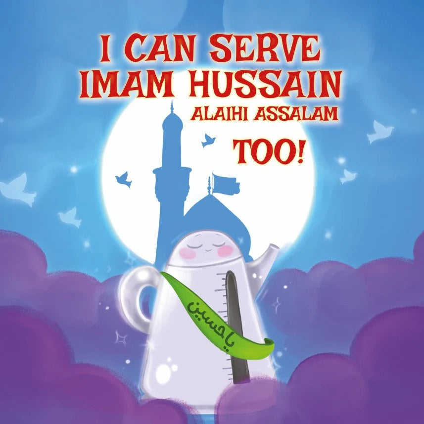 Cartoon teapot with a green ribbon and text about serving Imam Hussain against a blue sky background.