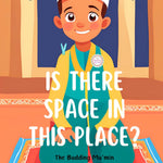 Book cover with a child character and text 'Is there space in this place? The Budding Mu'min' on a colorful background.