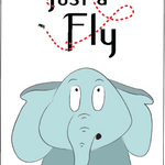 Book cover of 'Just a Fly' with an elephant illustration on a white background