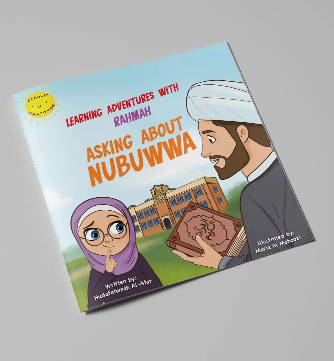 Book cover with the title "Learning Adventures with Rahmah Asking About Nubuwwa" with a girl in hijab character thinking and asking her scholar father 