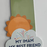 A collection of colorful magnetic bookmarks with the text 'My Imam My Best Friend' and a sun behind a cloud design.