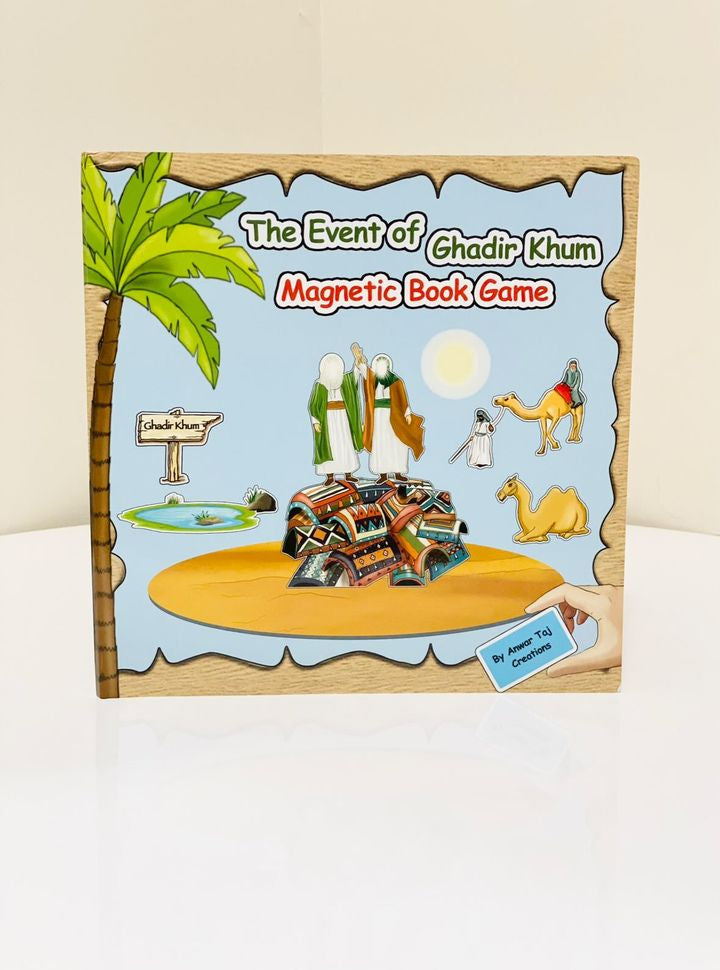 The Event of Ghadir Khum Magnetic Book Game by Anwar Taj Creations UK Shia Kids Children 