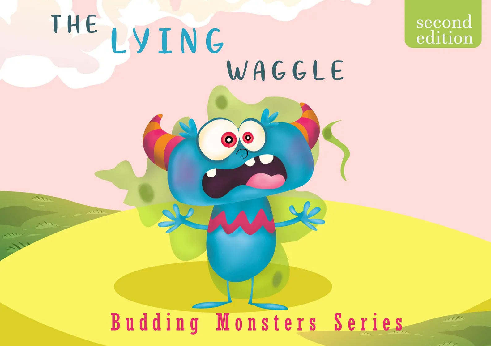 Book cover of 'The Lying Waggle' from the 'Budding Monsters Series' with a colorful monster character.