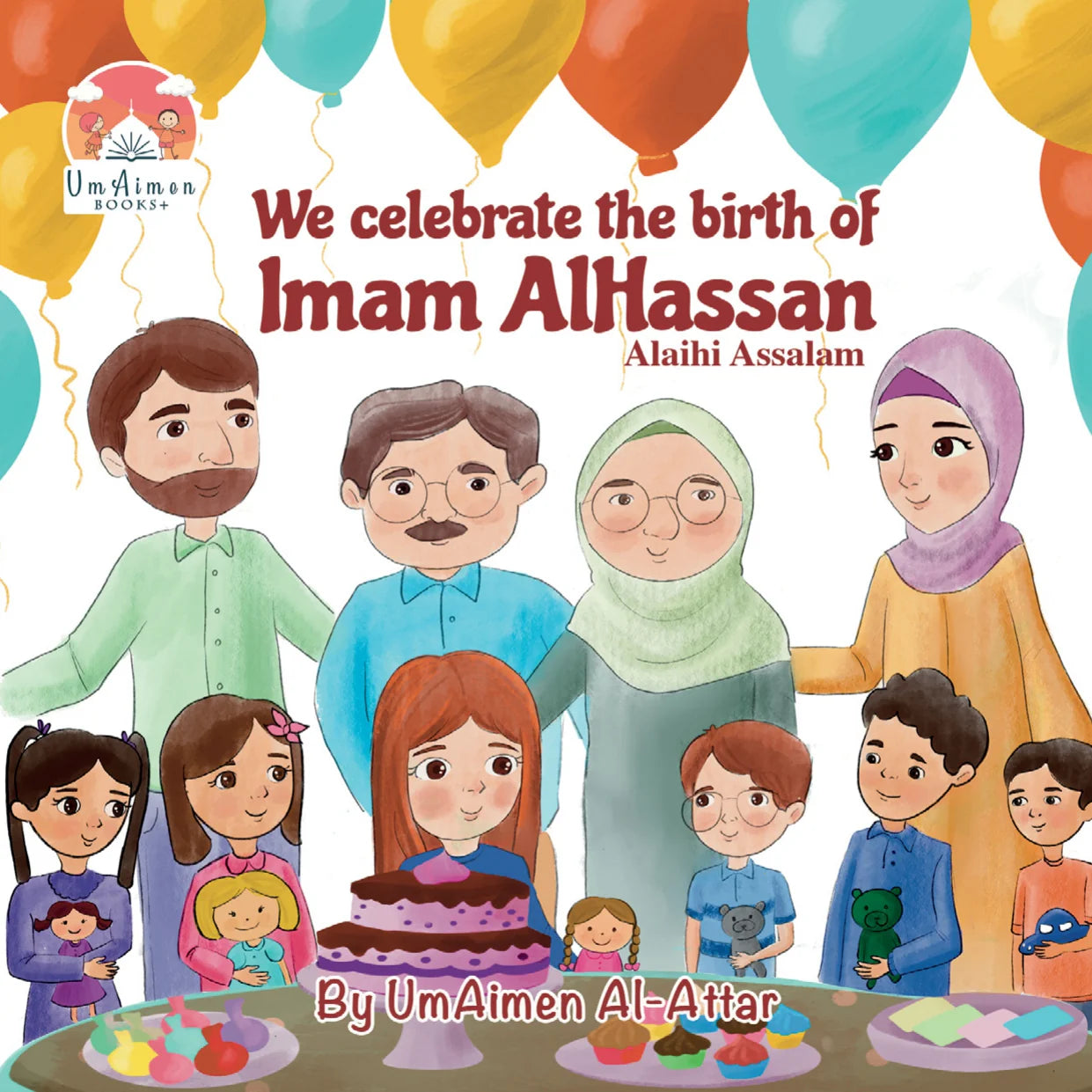 Book cover with cartoon family celebrating, balloons in the background, and text about celebrating Imam AlHassan.